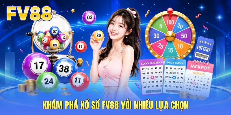 Khám phá xổ số FV88 với nhiều lựa chọn Khám phá xổ số FV88 với nhiều lựa chọn